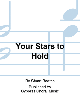 Your Stars to Hold