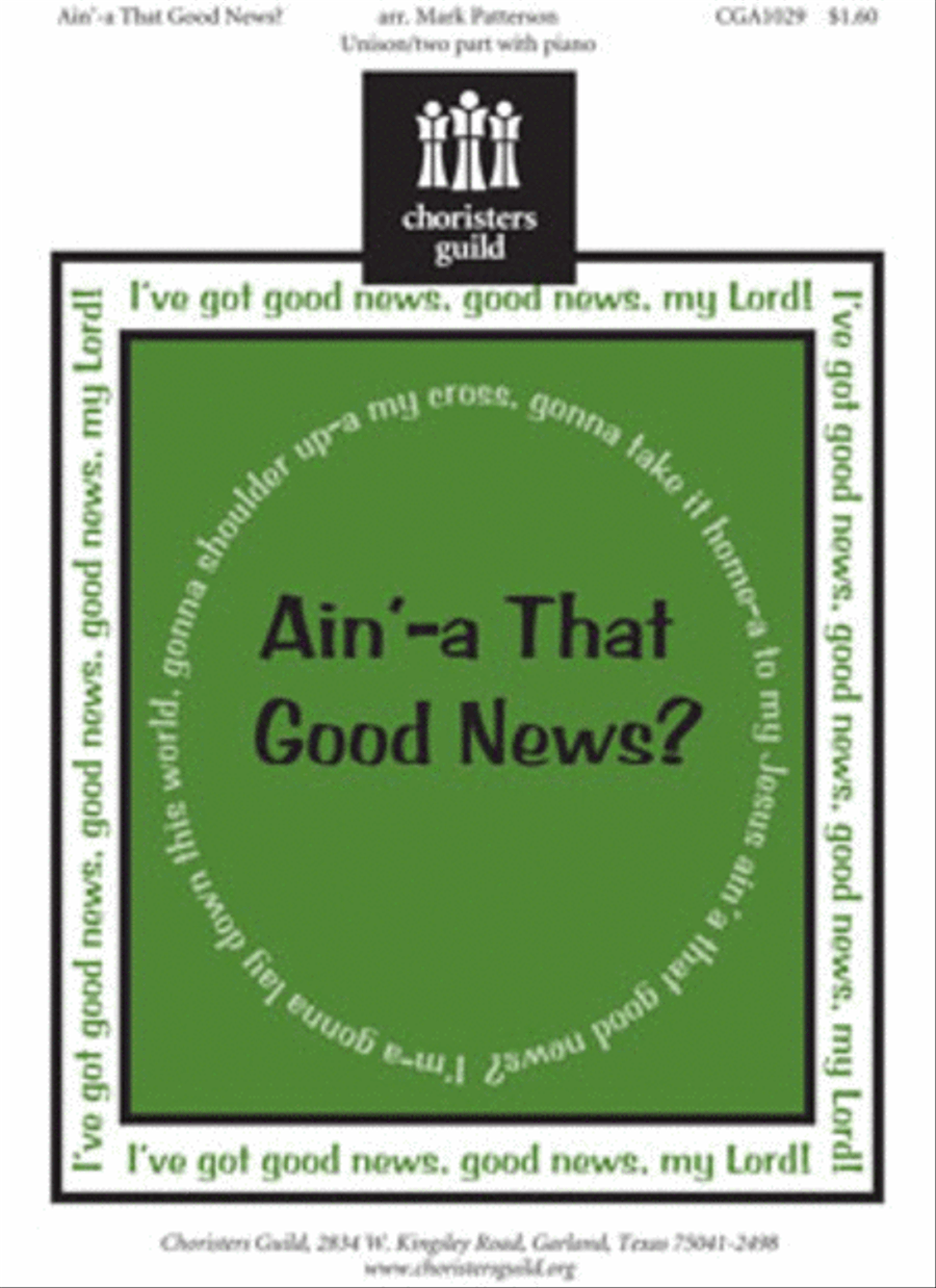 Ain'-a That Good News? Unison Choir scores gallery preview page 1
