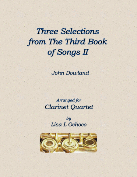 Three Selections from the Third Book of Songs II for Clarinet Quartet image number null