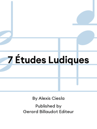 Book cover for 7 Études Ludiques