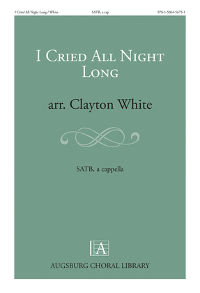 Book cover for I Cried All Night Long