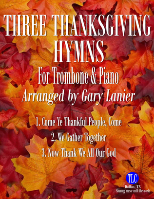 Book cover for THREE THANKSGIVING HYMNS for Trombone & Piano (Score & Parts included)