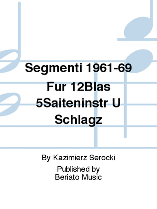 Segmenti 1961-69 Für 12Blas 5Saiteninstr U Schlagz