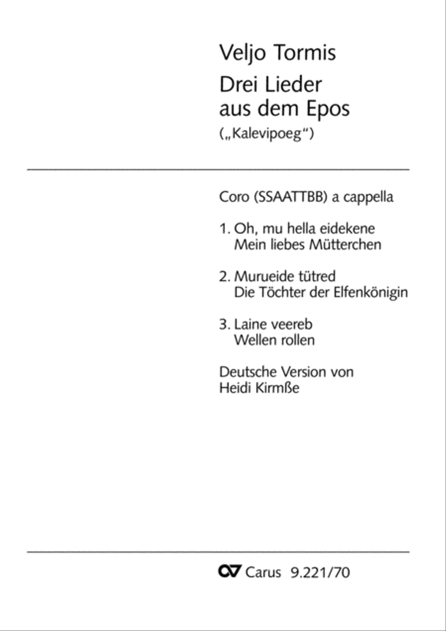 Veljo Tormis: Drei Lieder aus dem Epos (