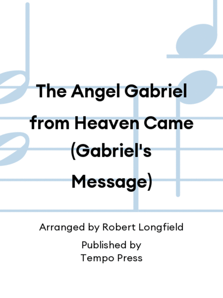 The Angel Gabriel from Heaven Came (Gabriel's Message) image number null