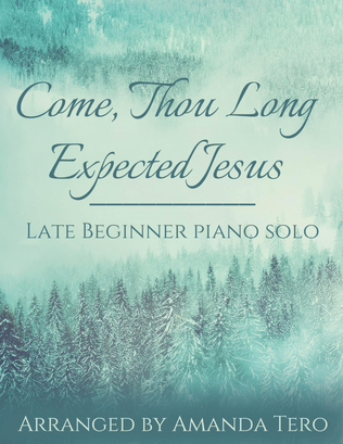 Come, Thou Long-Expected Jesus – Beginner/Elementary Christmas Piano Sheet Music Solo