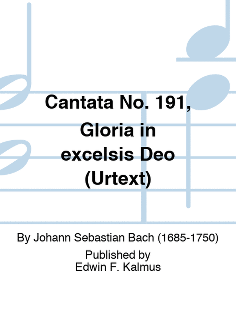 Cantata No. 191, Gloria in excelsis Deo (Urtext)