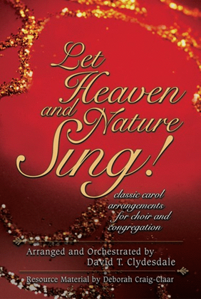 Book cover for Let Heaven And Nature Sing! - Choral Book