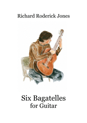 Six Bagatelles for Guitar
