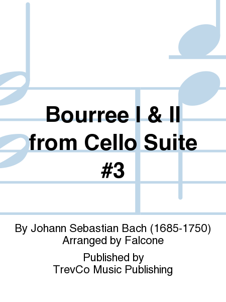 Bourree I & II from Cello Suite #3