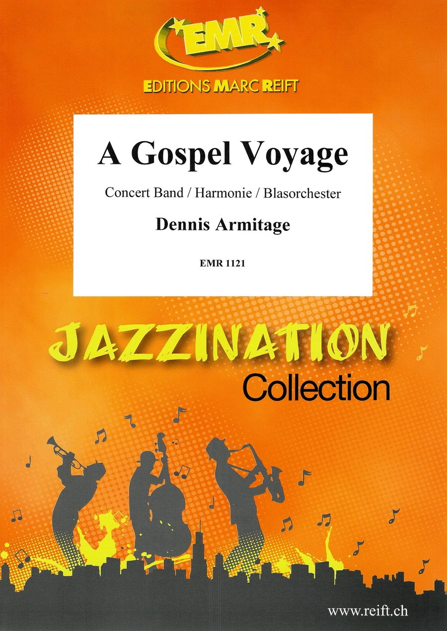 Dennis Armitage: A Gospel Voyage