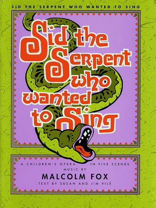 Book cover for Sid The Serpent Who Wanted To Sing