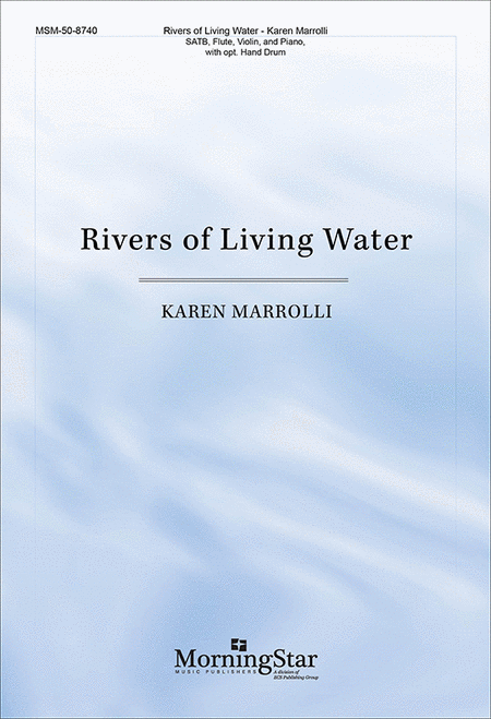 Rivers of Living Water (Choral Score)