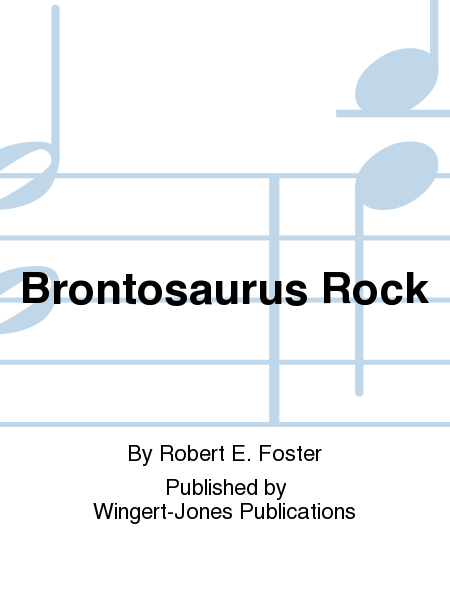 Brontosaurus Rock - Full Score