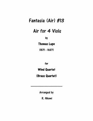 Fantasia (Air) #13 For 4 Viols - for Wind Quartet