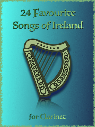 Book cover for 24 Favourite Songs of Ireland, for Clarinet
