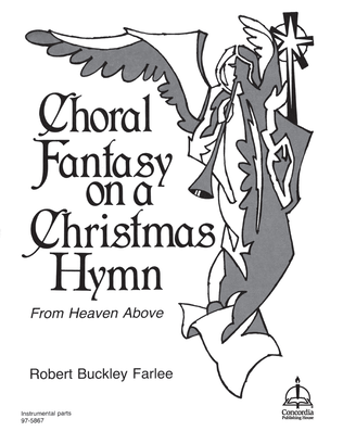 Choral Fantasy on a Christmas Hymn: From Heaven Above
