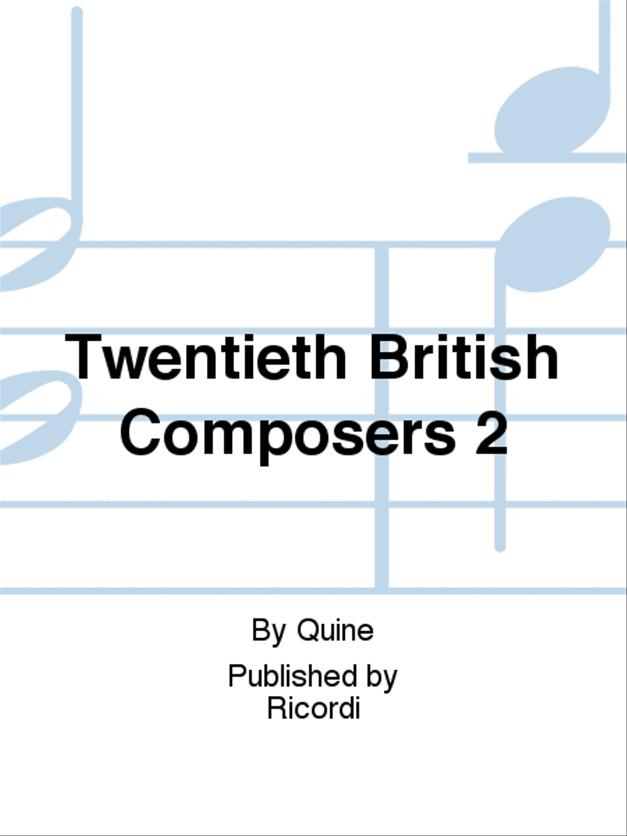 Twentieth British Composers 2