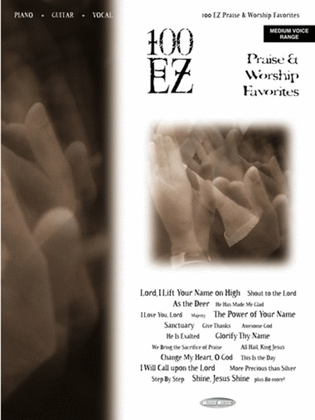 Book cover for 100 Ez Praise & Worship Favorites - Vocal Folio