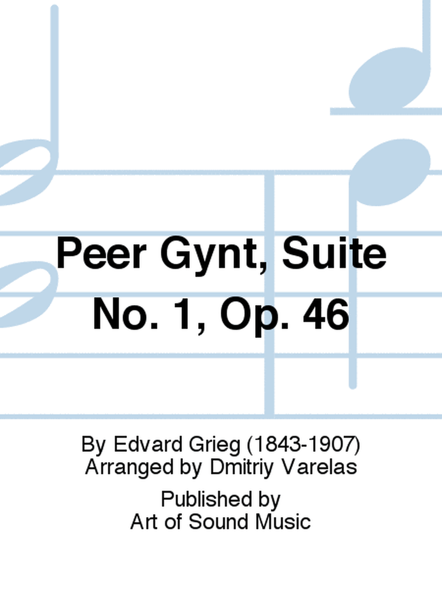 Peer Gynt, Suite No. 1, Op. 46