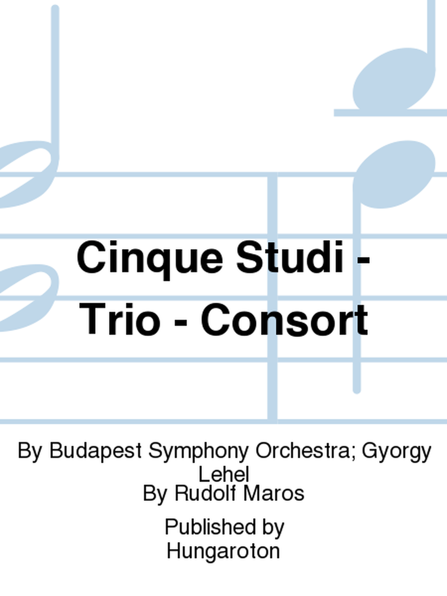 Cinque Studi - Trio - Consort