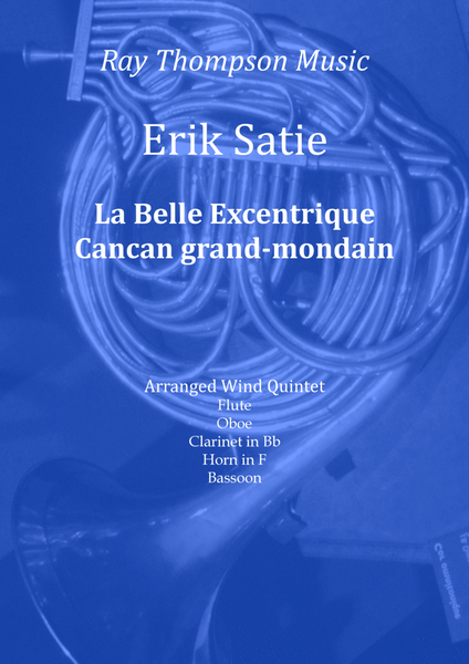 Satie: La Belle Excentrique - Cancan grand-mondain - wind quintet image number null