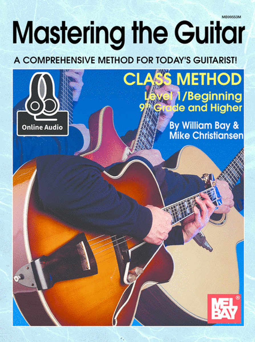 Mastering the Guitar Class Method 9th Grade & Higher