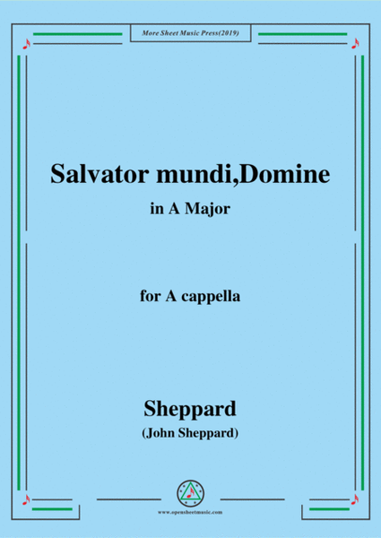 Sheppard-Salvator mundi,Domine,in A Major,for A cappella image number null