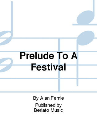Prelude To A Festival