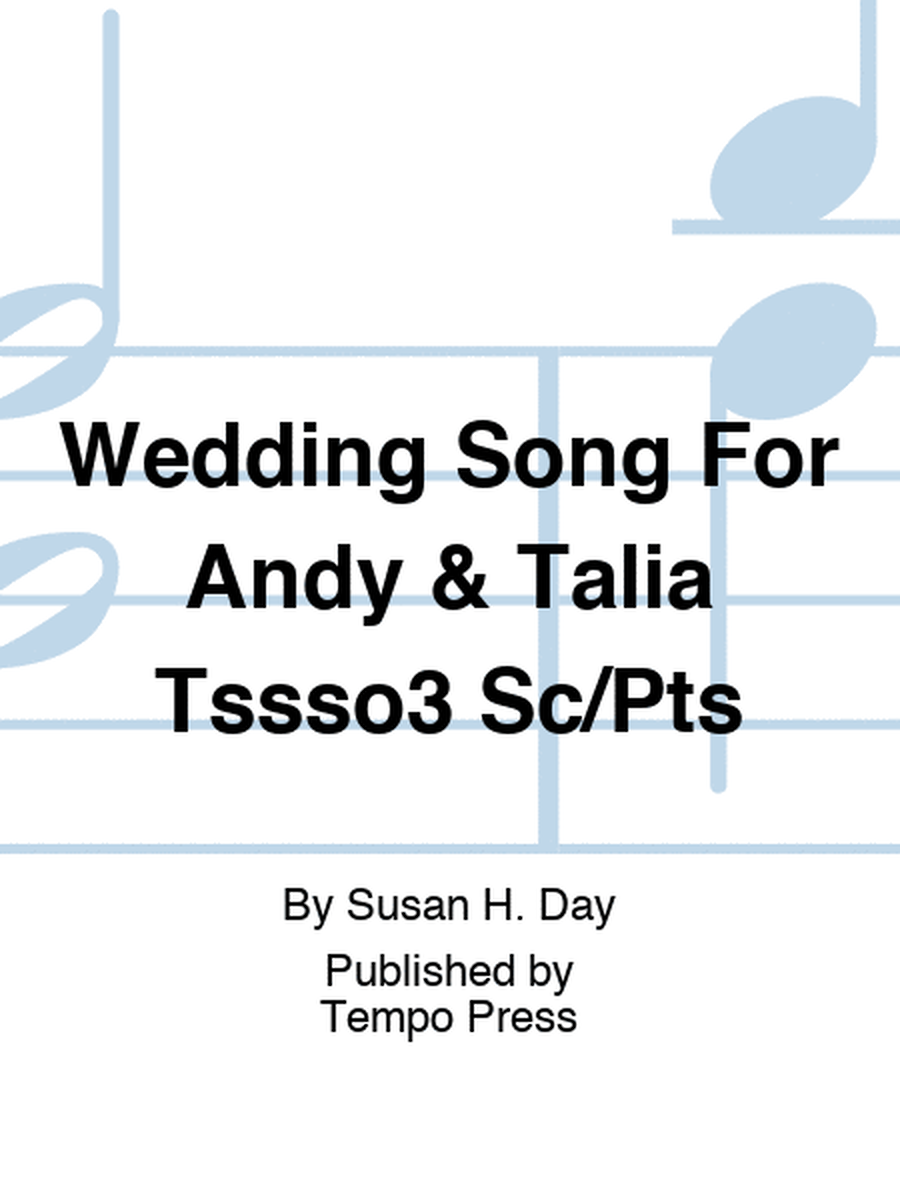 Wedding Song For Andy & Talia Tssso3 Sc/Pts
