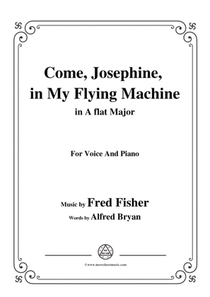 Fred Fisher-Come,Josephine,in My Flying Machine,in A flat Major,for Voice&Piano