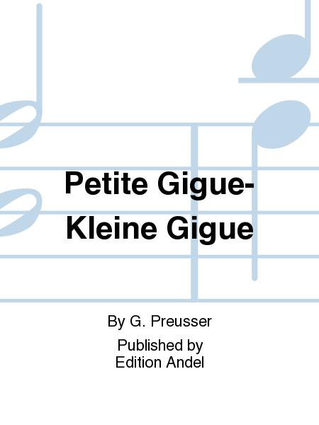 Petite Gigue-Kleine Gigue