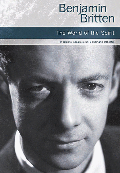 The World of the Spirit by Benjamin Britten Choir - Sheet Music