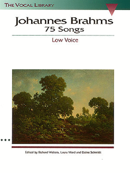 Johannes Brahms: 75 Songs by Johannes Brahms Low Voice - Sheet Music