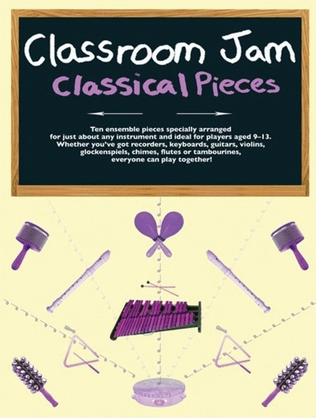 Book cover for Classroom Jam Classical Pieces 10 Ens.