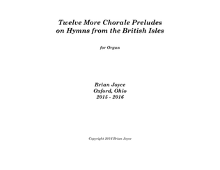 Book cover for Twelve More Chorale Preludes on Hymns From the British Isles