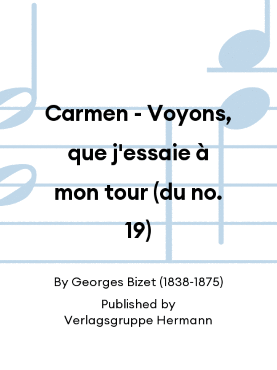 Carmen - Voyons, que j'essaie à mon tour (du no. 19) Piano scores gallery preview page 1