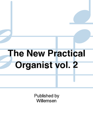 Book cover for The New Practical Organist vol. 2