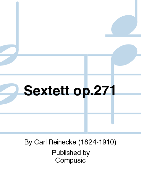 Sextett op.271
