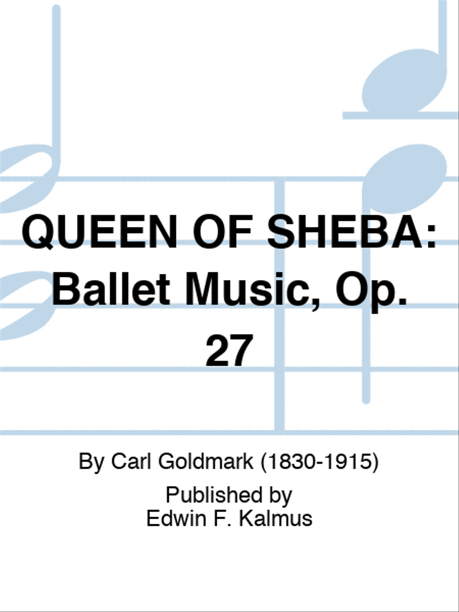 QUEEN OF SHEBA: Ballet Music, Op. 27 Score scores gallery preview page 1