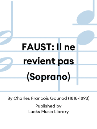 Book cover for FAUST: Il ne revient pas (Soprano)