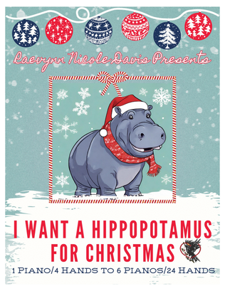 I Want A Hippopotamus For Christmas (hippo The Hero)