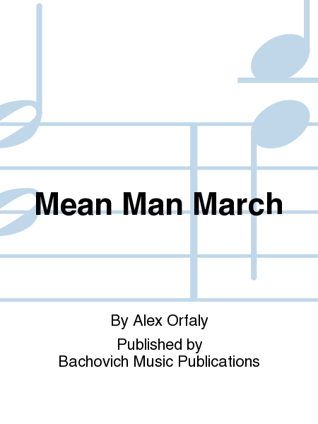 Mean Man March