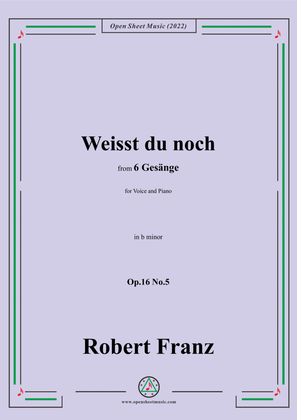 Book cover for Franz-Weisst du noch,in b minor,Op.16 No.5,from 6 Gesange