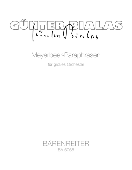 Meyerbeer-Paraphrasen for Large Orchestra (1971)