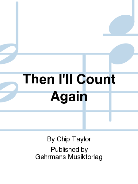 Then I'll Count Again