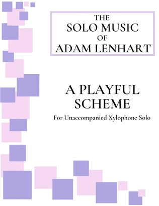 A Playful Scheme (for Xylophone Solo)