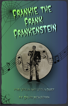 Book cover for Frankie the Frank Frankenstein, Halloween Duet for Violin and Viola