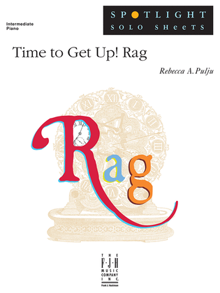 Time to Get Up! Rag