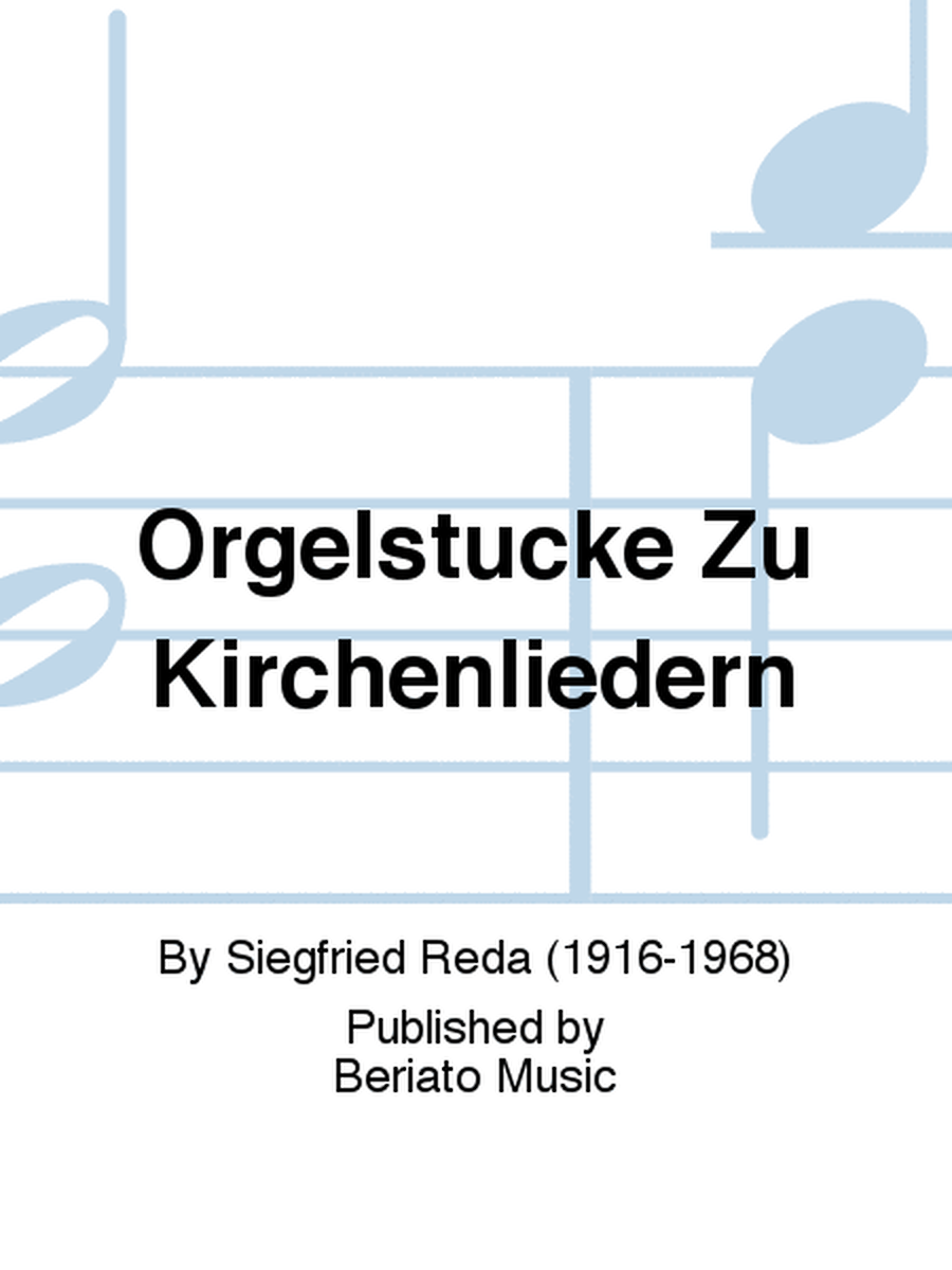 Orgelstücke Zu Kirchenliedern